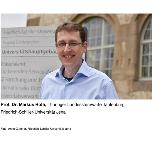 Prof. Markus Roth, Thüringer Landessternwarte Tautenburg/Friedrich-Schiller-Universität, Jena