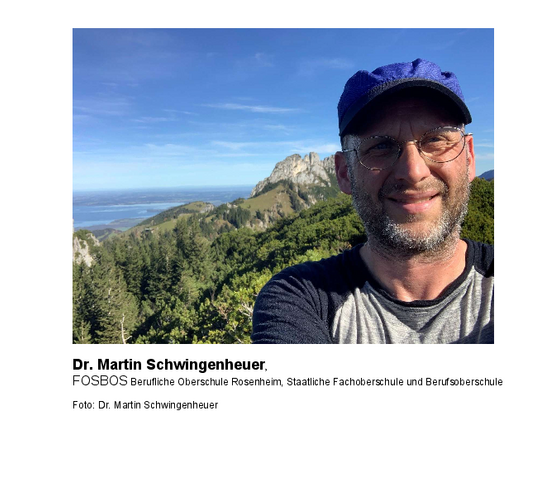 Dr. Martin Schwingenheuer, FOSBOS Berufliche Oberschule Rosenheim, Staatliche Fachoberschule und Berufsoberschule Foto: Dr. Martin Schwingenheuer